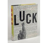 Luck: The Brilliant Randomness of Everyday Life