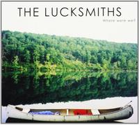 Lucksmiths - Where Were We
