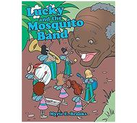Lucky And The Mosquito Band