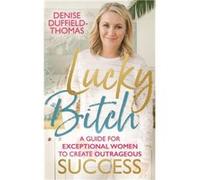 Lucky Bitch by Denise DuffieldThomas Inconnu (Auteur)