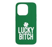 Lucky Bitch Meme Trèfle à 4 Feuilles pour la Saint-Patrick Coque pour iPhone 15 Pro
