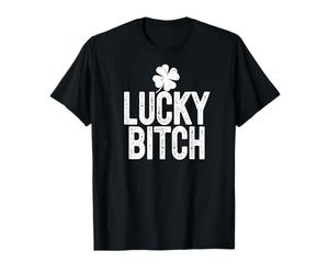Lucky Bitch Meme Trèfle à 4 Feuilles pour la Saint-Patrick T-Shirt