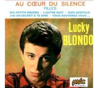 Lucky blondo au coeur du silence