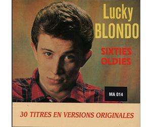 Lucky Blondo - Sixties Oldies - 30 Titres En Versions Originales
