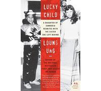 Lucky Child Loung Ung (Auteur)