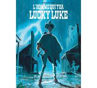 L'Homme qui tua Lucky Luke - tome 0 - Prix du public Cultura Festival d'Angoulême 2017