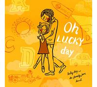 Lucky Diaz - Oh Lucky Day
