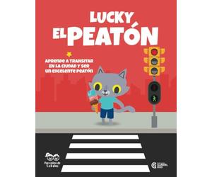 LUCKY EL PEATON: Aprende a transitar en la ciudad y ser un excelente peatón.