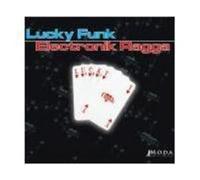 Lucky Funk - Electronic Ragga