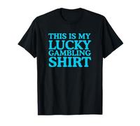 Lucky Gambling Shirt Funny Christmas Vegas Thanksgiving Tee T-Shirt