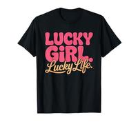 Lucky Girl Chanceuse Syndrome Manifestation Affirmation T-Shirt