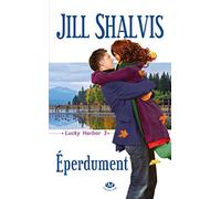 Lucky Harbor, Tome 3: Éperdument