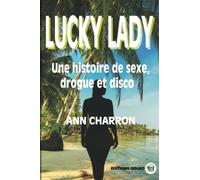 Lucky Lady, une histoire de sexe, drogue et disco