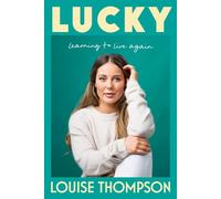 Lucky: Learning to live again