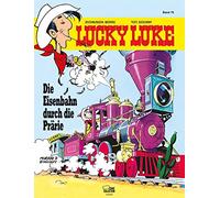 Lucky Luke 79 Die Eisenbahn durch die Prärie Morris Morris - René Goscinny (Auteur)