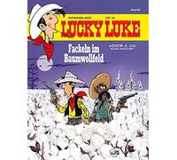 Lucky Luke 99: Fackeln im Baumwollfeld