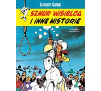 Lucky Luke La corde suspendue et autres histoires