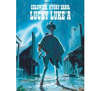 Lucky Luke L'homme qui a tué Lucky Luke Matthieu Bonhomme (Buch auf Polnisch)