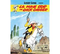 Morris – Lucky Luke, tome 1 : La Mine d'or de Dick Digger – cartonné