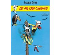 Lucky Luke - Tome 14 - Le Fil qui chante
