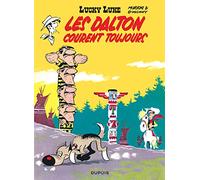 Morris – Lucky Luke, Tome 23 : Les Dalton courent toujours – Cartonné – Dupuis