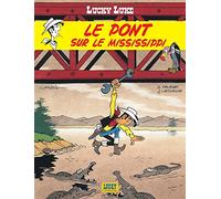 Jean Léturgie – Lucky Luke – Tome 32 : Le Pont sur le Mississippi – Cartonné