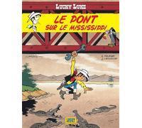 Jean Léturgie – Lucky Luke – Tome 32 : Le Pont sur le Mississippi – Cartonné