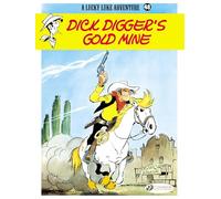 Lucky Luke - tome 48 Dick Digger's Gold Mine (48)