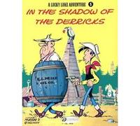 Lucky Luke - Tome 5 In the shadow of the derricks Morris (Auteur)