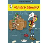 Lucky Luke Tome 83 : Trouble Brewing