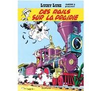 Lucky Luke - Tome 9 - Des rails sur la prairie Morris (Illustration), René Goscinny (Auteur)