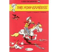 Lucky Luke Vol. 46: The Pony Express (Lucky Luke Adventures) by Jean Leturgie, Xavier Fauche (2014) Paperback