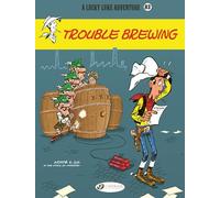Lucky Luke Vol. 83 - Trouble Brewing