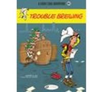 Lucky Luke Vol. 83 - Trouble Brewing Jul (Auteur), Achdé (Dessinateur), Jerome Saincantin (Traduction)