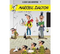 Lucky Luke - Volume 72 Marcel Dalton Bob De Groot (Auteur), Mary Mcgarry Morris (Dessinateur), Jerome Saincantin (Traduction)