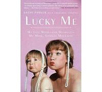Lucky Me : My Life With, and Without, My Mom, Shirley MacLaine - [Version Originale] Inconnu (Auteur)