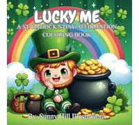 Lucky Me: Simple & Cute St Patrick's Affirmation Coloring Book