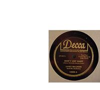 Lucky Millinder & His Orchestra Very Nice Original 10 Inch 78 rpm - Don't Cry Baby / Sweet Slumber - Decca 18569 - 1944