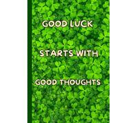 Lucky Notebook: Lucky Notebook to Capture Your Thoughts, Dreams, and Everyday Inspirations