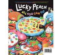Lucky Peach Issue 11 Spring 2014: All You Can Eat