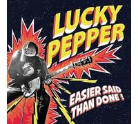 Lucky Pepper - Easier Said Than Done!