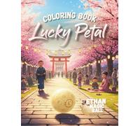 Lucky Petal Coloring Book | Ethan the Magic Ball: Where cherry blossoms swirl through Kyoto, magic drifts on the breeze.
