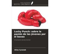Lucky Punch: sobre la pasión de las jóvenes por el boxeo: Un proyecto de documental