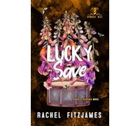 Lucky Save: A romantic suspense novel