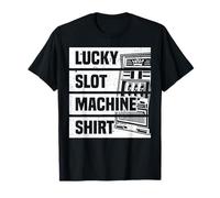 Lucky Slot Machine à sous Casino Gambler Funny Gambling T-Shirt