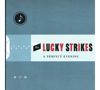 Lucky Strikes – A Perfect Evening