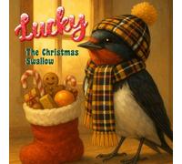 Lucky: The Christmas Swallow