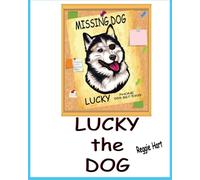 Lucky The Dog: Missing Pet (Life On The Farm)