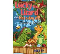 Lucky the Lizard Takes a Day Off!: A Fun-Filled Coloring Adventure for Kids Ages 5+ with Single-Sided Coloring Pages with Easy, Bold Lines