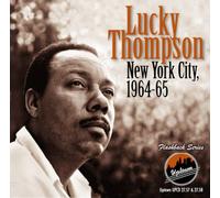 Lucky Thompson - New York City 1964-65